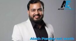 Alakh Pandey net worth