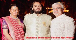 Radhika Merchant Father Net Worth