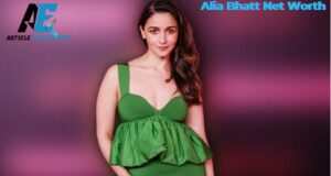 Alia Bhatt Net Worth