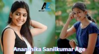 Ananthika Sanilkumar Age