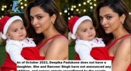 Deepika Padukone Daughter Age