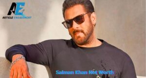 Salman Khan Net Worth